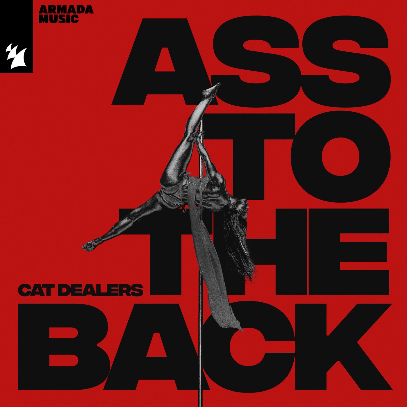image cover: Cat Dealers - Ass To The Back on Armada Music