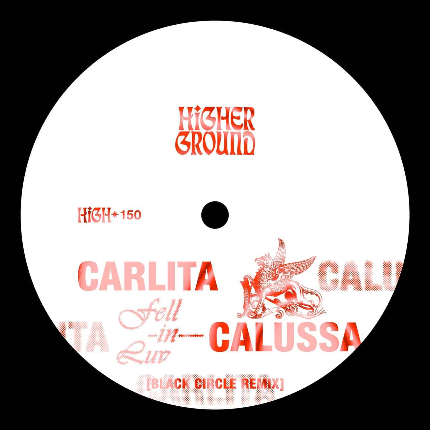 image cover: Carlita, Calussa - Fell In Luv (Black Circle Remix (Extended)) on Higher Ground