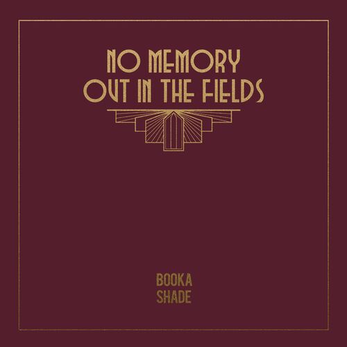 image cover: Booka Shade - No Memory / Out in the Fields on Blaufield Music