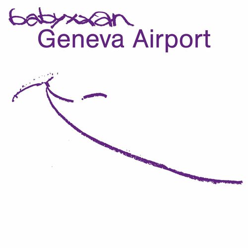 image cover: Babyxxan - Geneva Airport on Public Possession