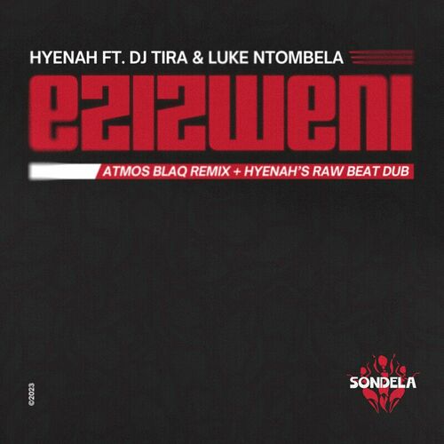 image cover: Hyenah - Ezizweni (Remixes) on Sondela Recordings Ltd