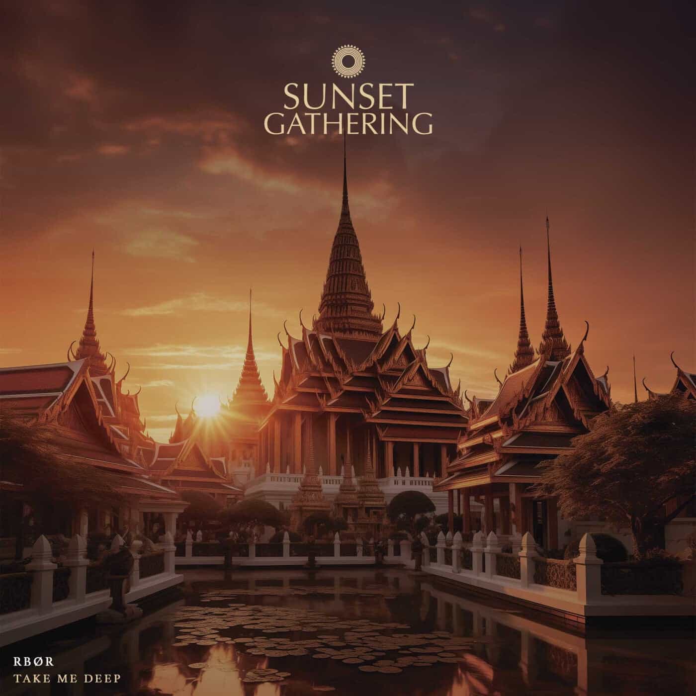 image cover: RBØR - Take Me Deep (Original Mix) on Sunset Gathering