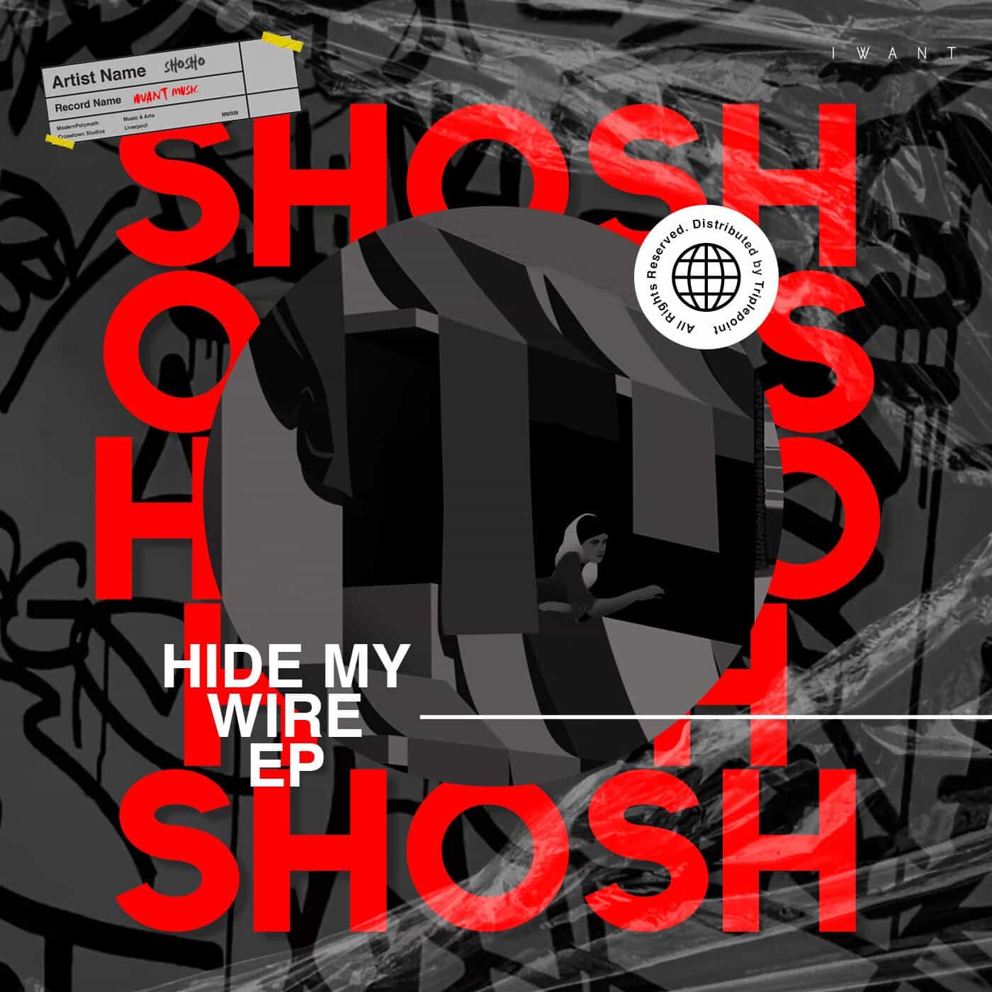 image cover: Shosho - Hide My Wire EP on IWANT Music