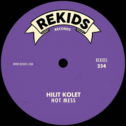 image cover: Hilit Kolet - Hot Mess on Rekids