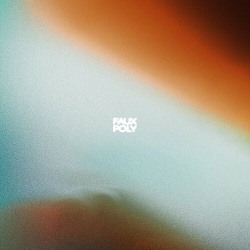 image cover: Kassian - Faux Poly: Remixed 003 on Faux Poly