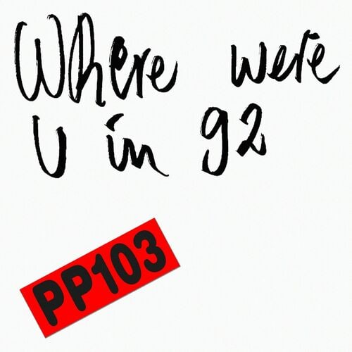 image cover: Eden Burns - Where Were U In 92? on Public Possession