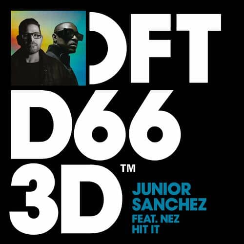 image cover: Junior Sanchez - Hit It (feat. NEZ) on Defected Records