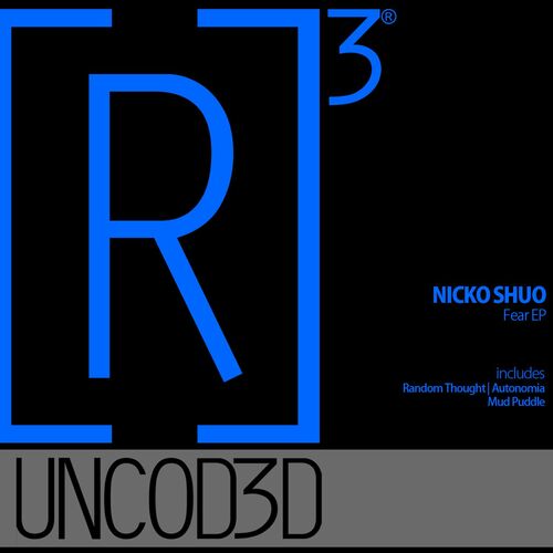 image cover: Nicko Shuo - Fear EP on [R]3volution Uncod3d