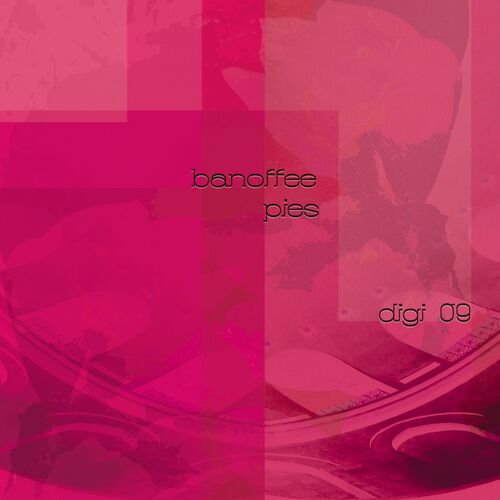 Release Cover: Banoffee Pies Digi 09 Download Free on Electrobuzz