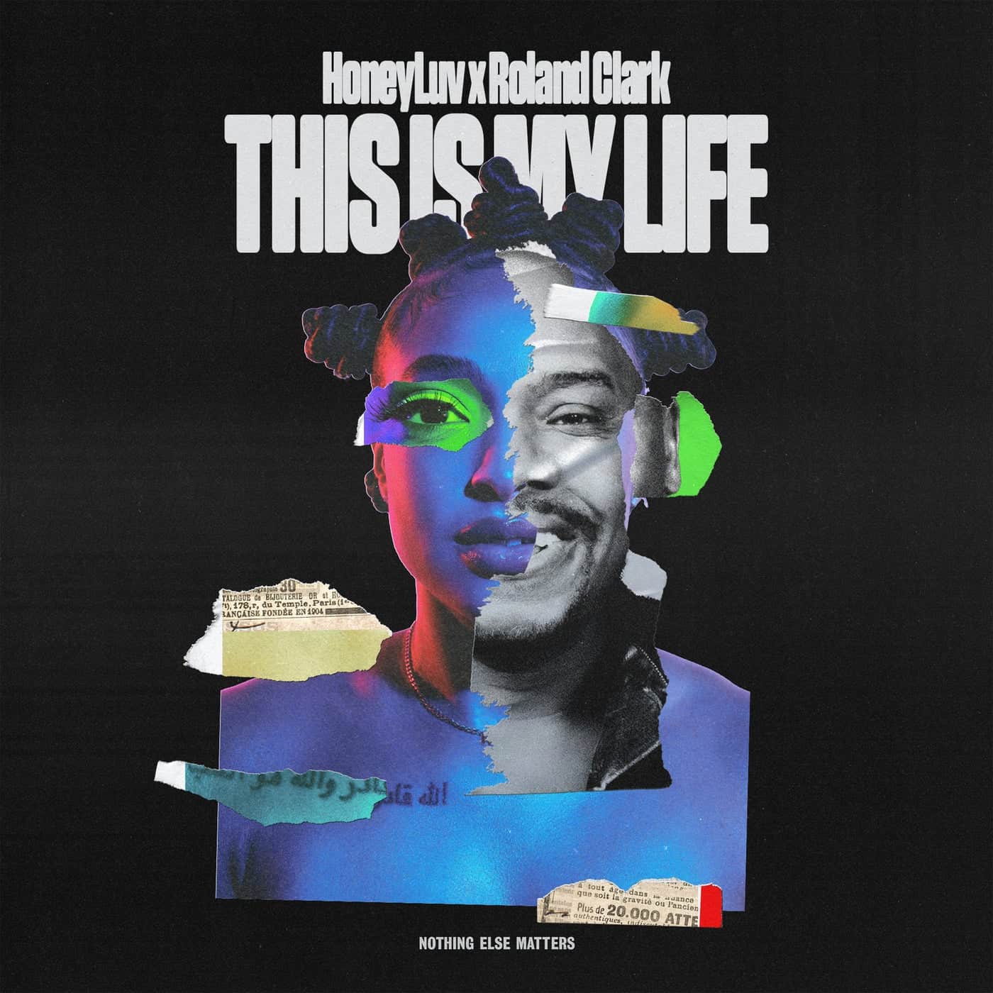 image cover: Roland Clark, HoneyLuv - This Is My Life on Nothing Else Matters