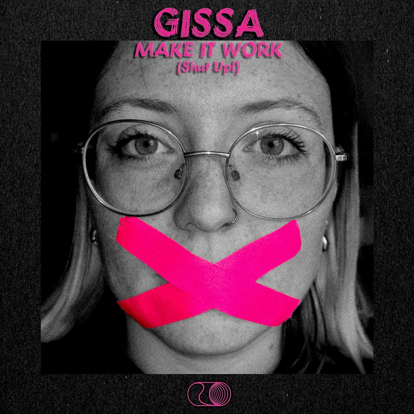 image cover: GISSA - MAKE IT WORK (Shut Up!) on Septic Records