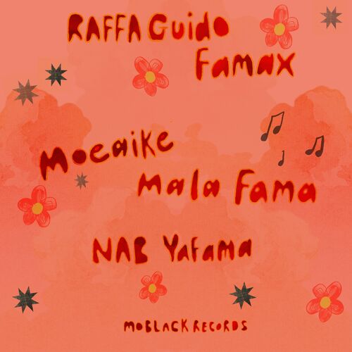 image cover: RAFFA GUIDO - Famax / Mala Fama / Yafama on MoBlack Records