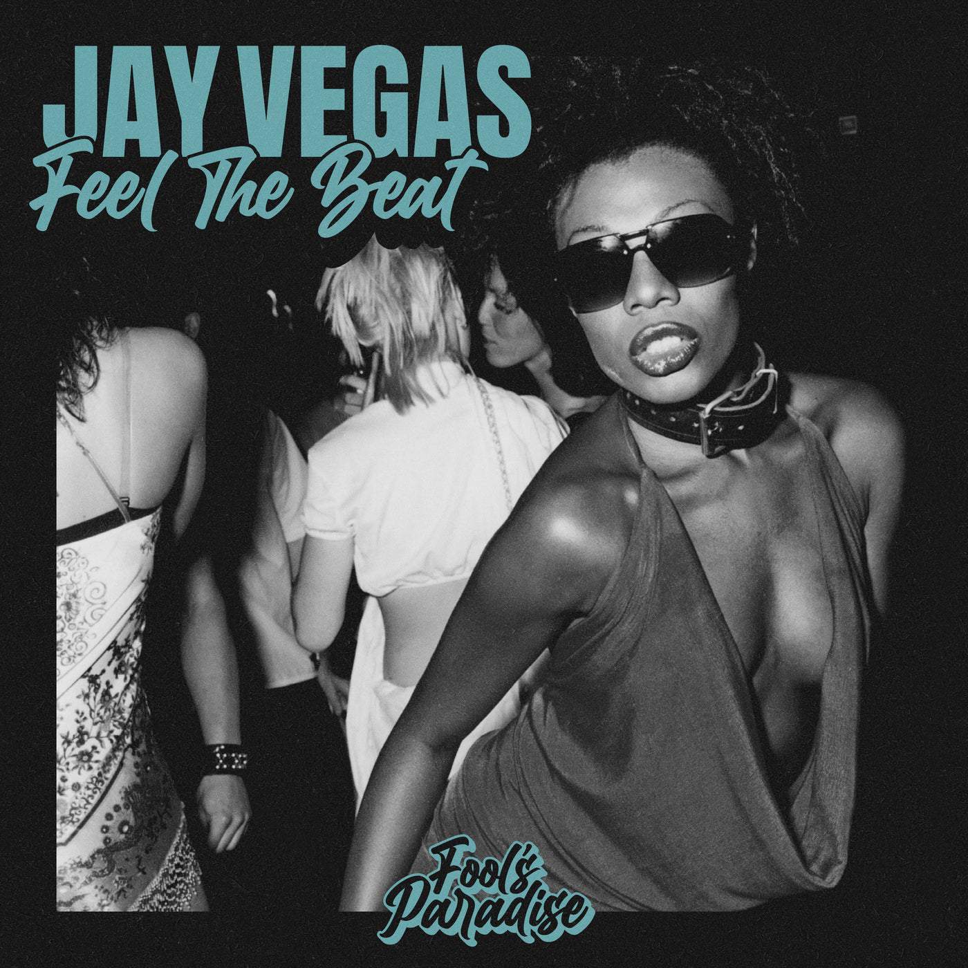 image cover: Jay Vegas - Feel The Beat on Fool's Paradise