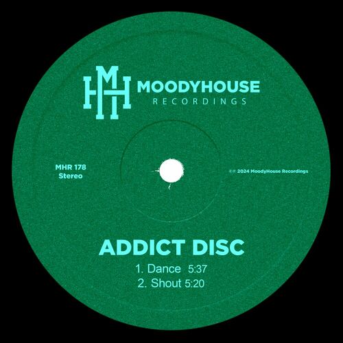 image cover: Addict Disc - Dance/Shout on MoodyHouse Recordings