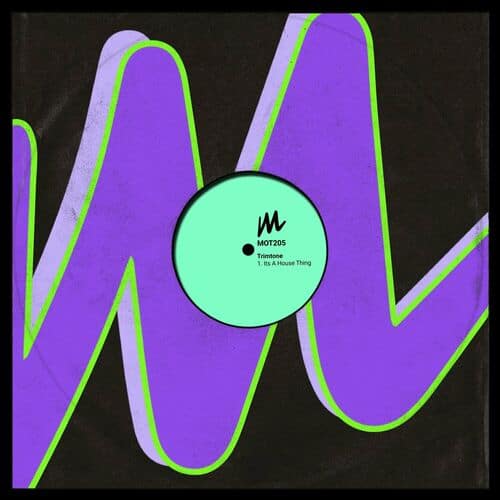 image cover: Trimtone - Its a House Thing on Motive Records