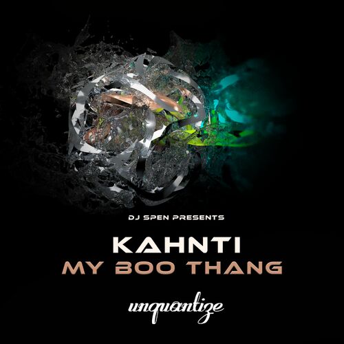 image cover: KAHNTI - My Boo Thang on unquantize