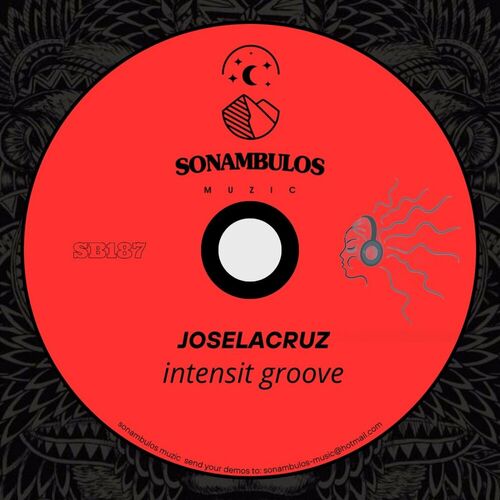image cover: Joselacruz - Intensit groove on Sonambulos Muzic