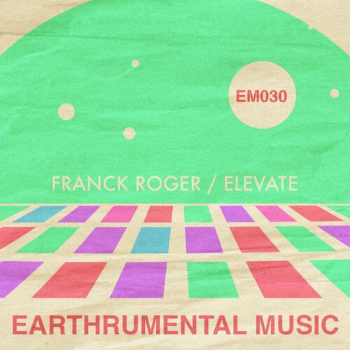 image cover: Franck Roger - Elevate on Earthrumental Music