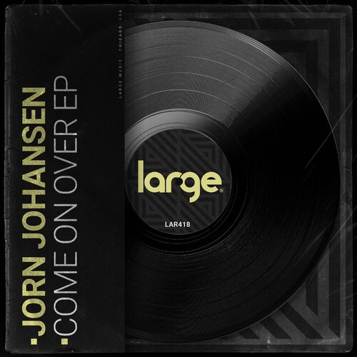 image cover: Jorn Johansen - Come Over EP on Large Music