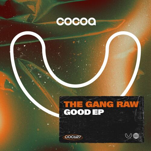 image cover: The Gang Raw - Good on Cocoa