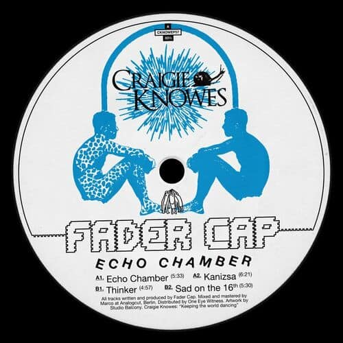 image cover: Fader Cap - Echo Chamber EP on Craigie Knowes