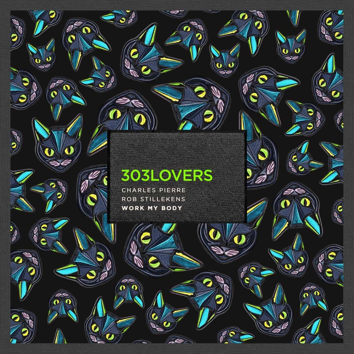 image cover: Charles Pierre, Rob Stillekens - Work My Body on 303Lovers