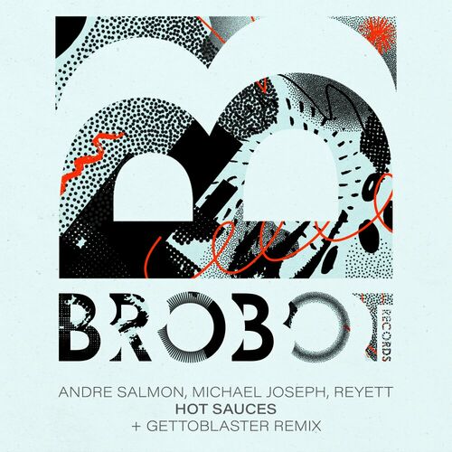 image cover: André Salmon - Hot Sauces on Brobot Records