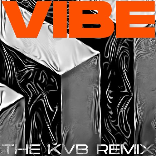 Release Cover: Vibe (The KVB Remix) Download Free on Electrobuzz