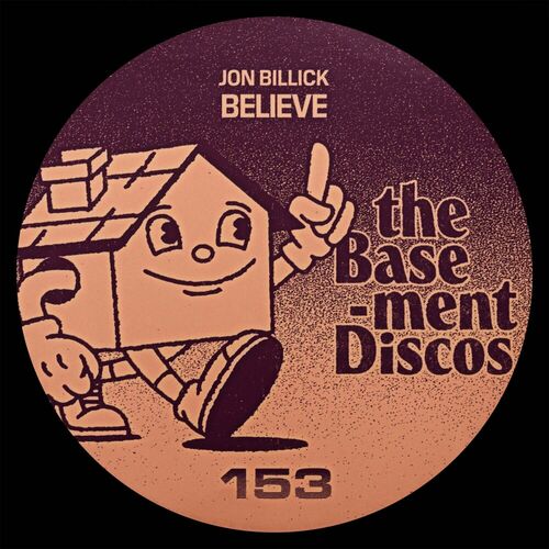 image cover: Jon Billick - Believe on theBasement Discos