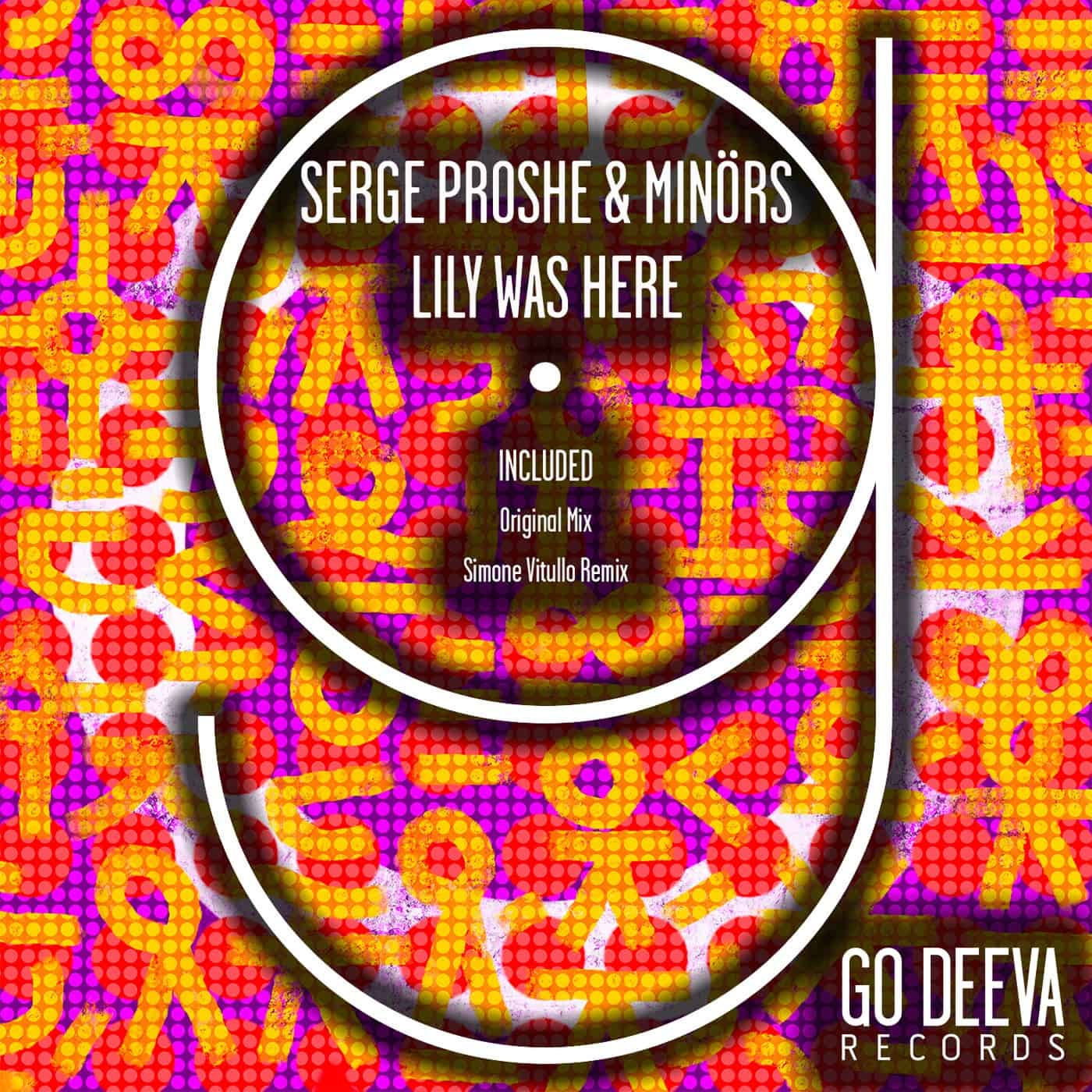image cover: Serge Proshe, Minörs - Lily Was Here on Go Deeva Records