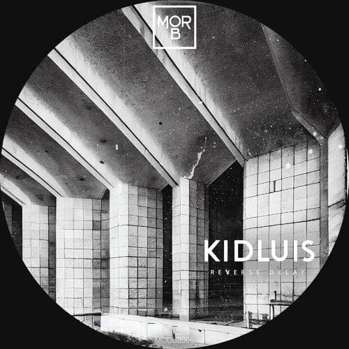 image cover: Kidluis - Reverse Delay on Morbid Records (MORB)
