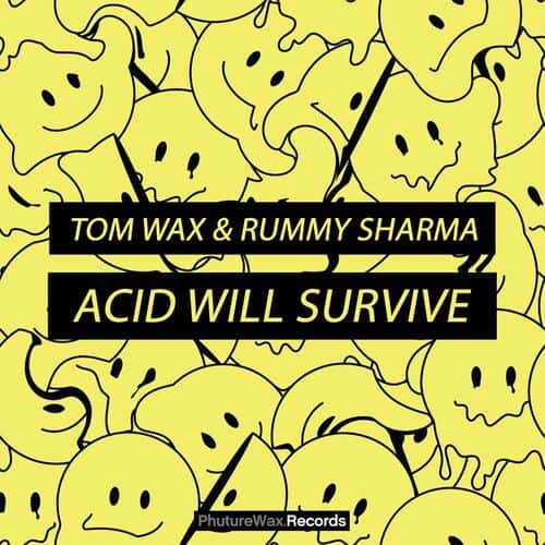 image cover: Tom Wax - Acid Will Survive on Phuture Wax Records