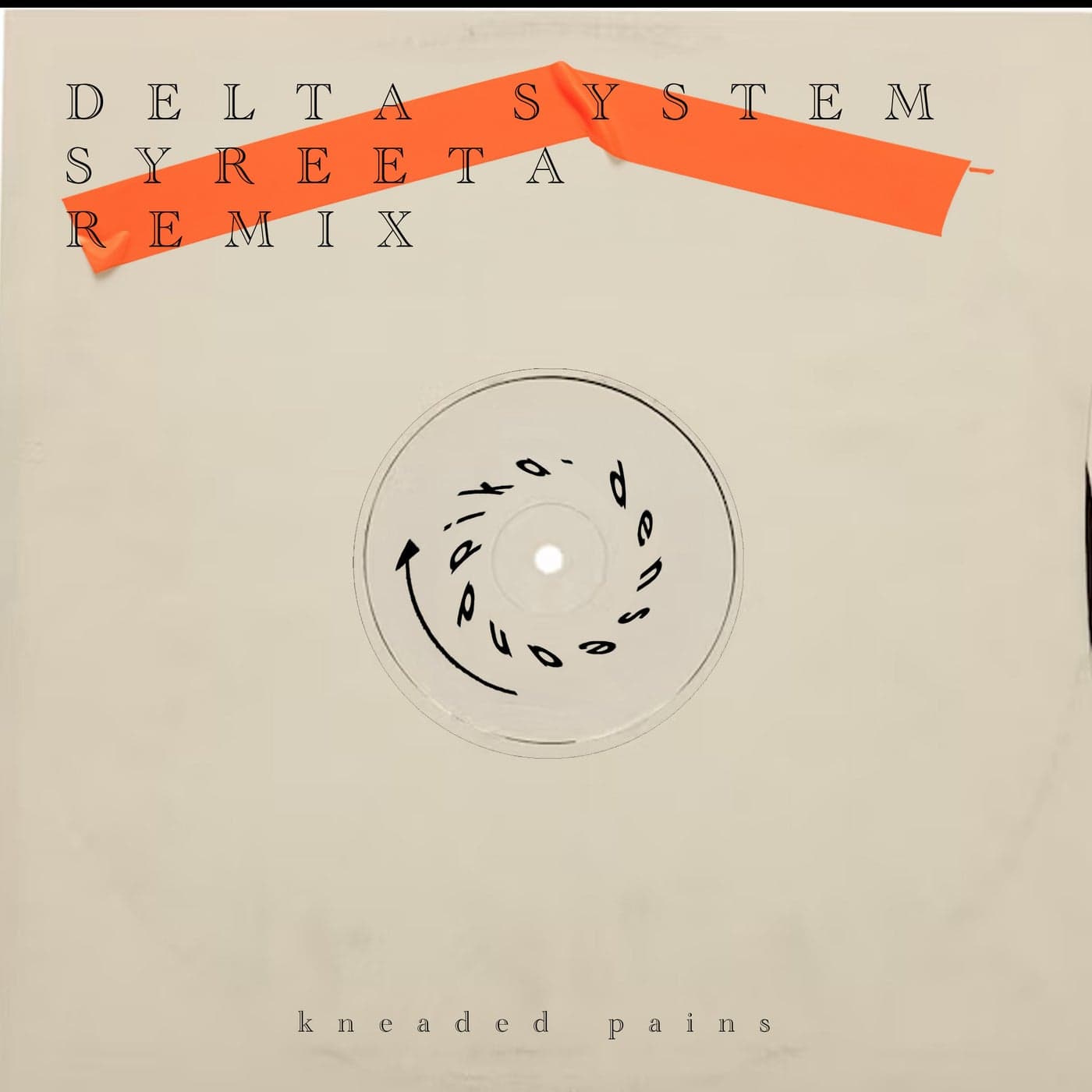 image cover: Dense & Pika - Delta System (SYREETA Remix) on Kneaded Pains