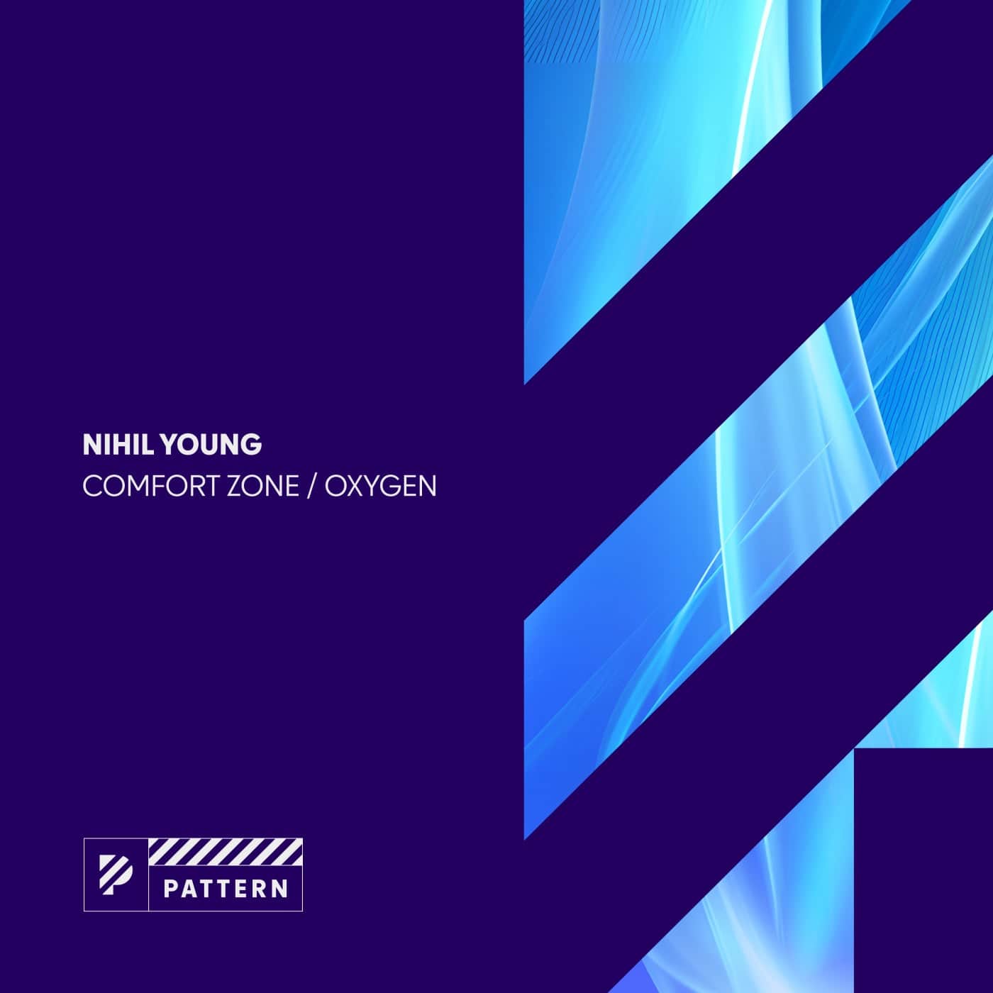 image cover: Nihil Young - Comfort Zone / Oxygen on Pattern