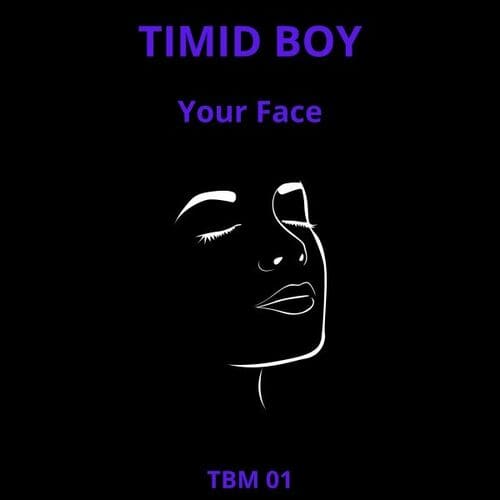 image cover: Timid Boy - Your Face EP on TBM