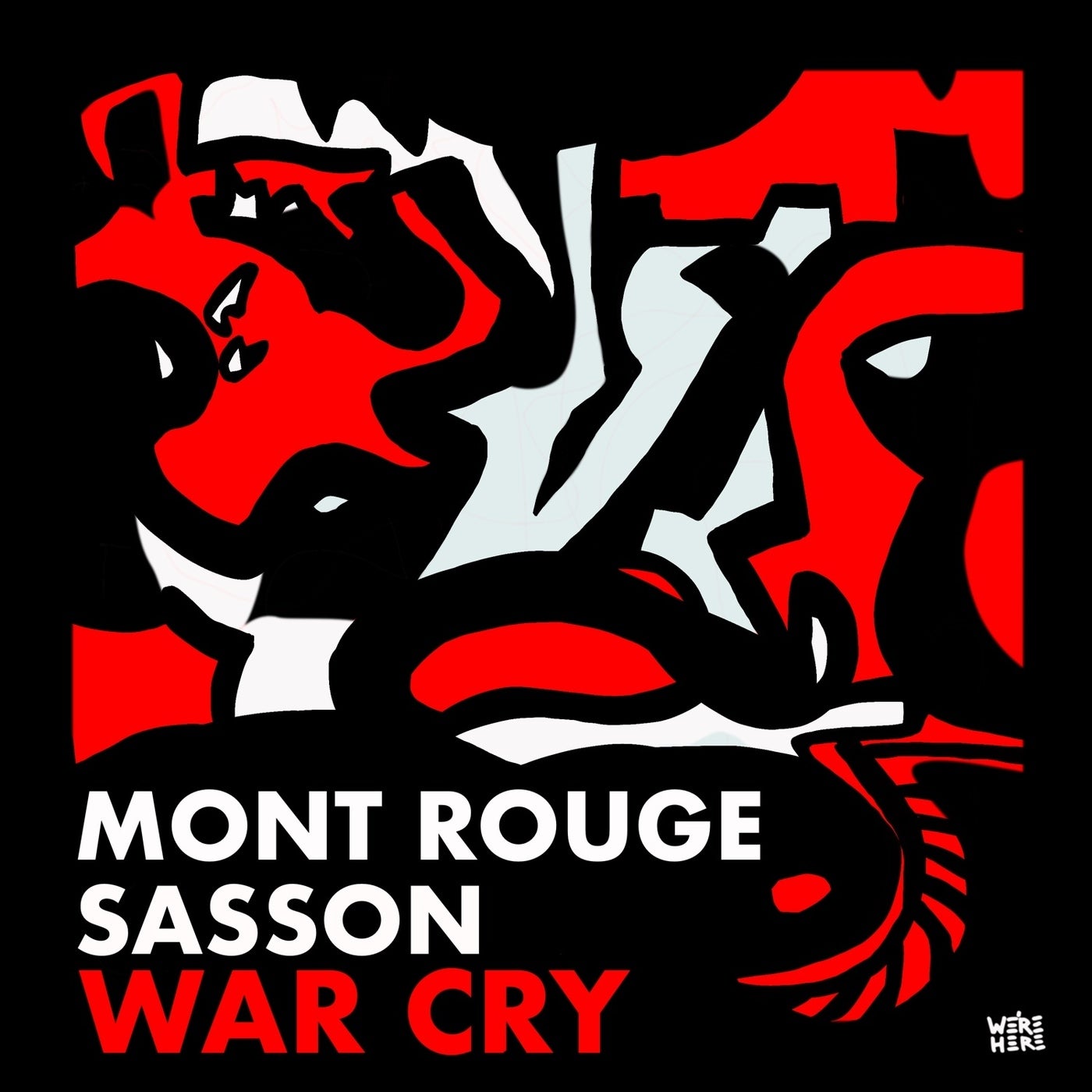 image cover: Sasson (FR), Mont Rouge - War Cry on WE'RE HERE