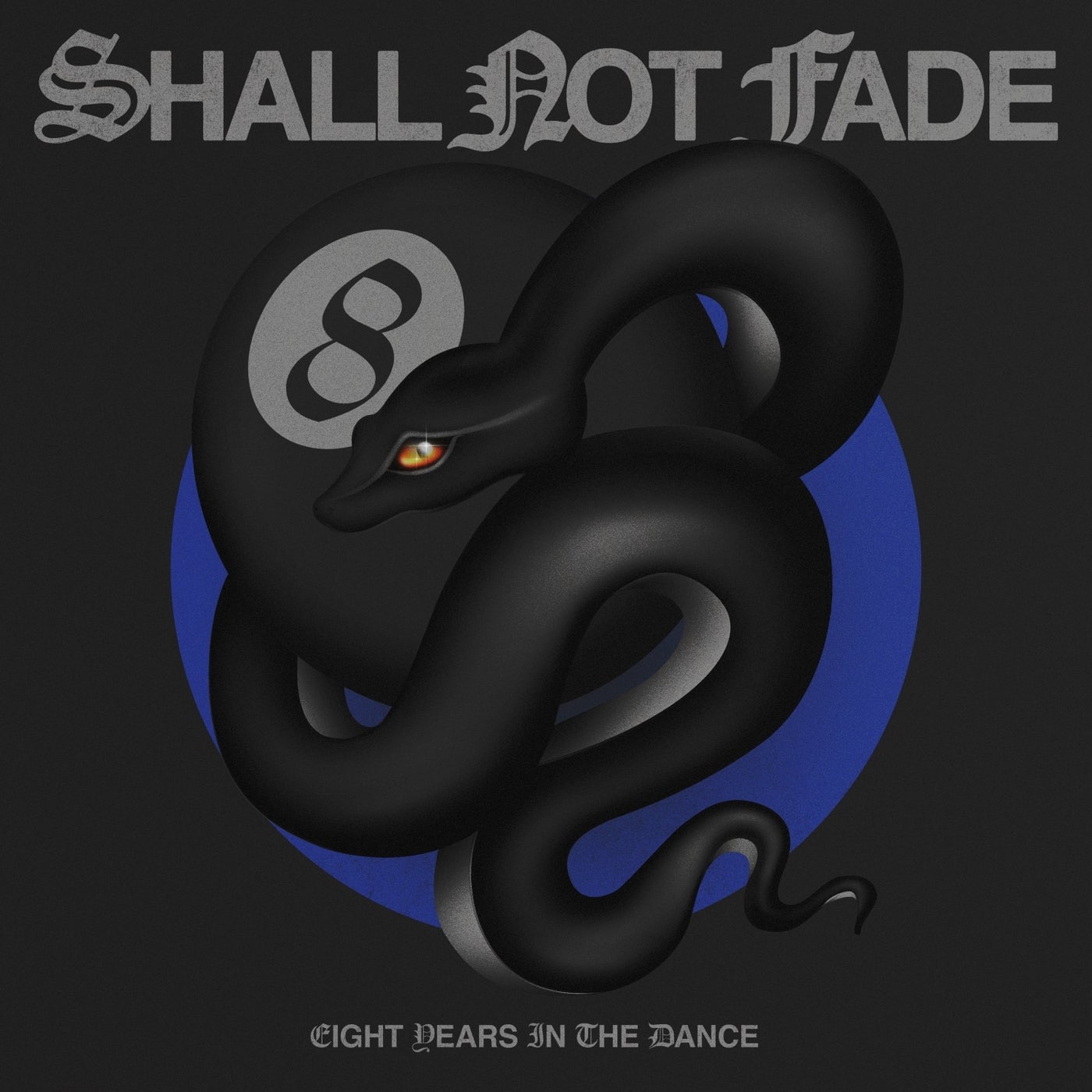 Release Cover: 8 Years Of Shall Not Fade Download Free on Electrobuzz