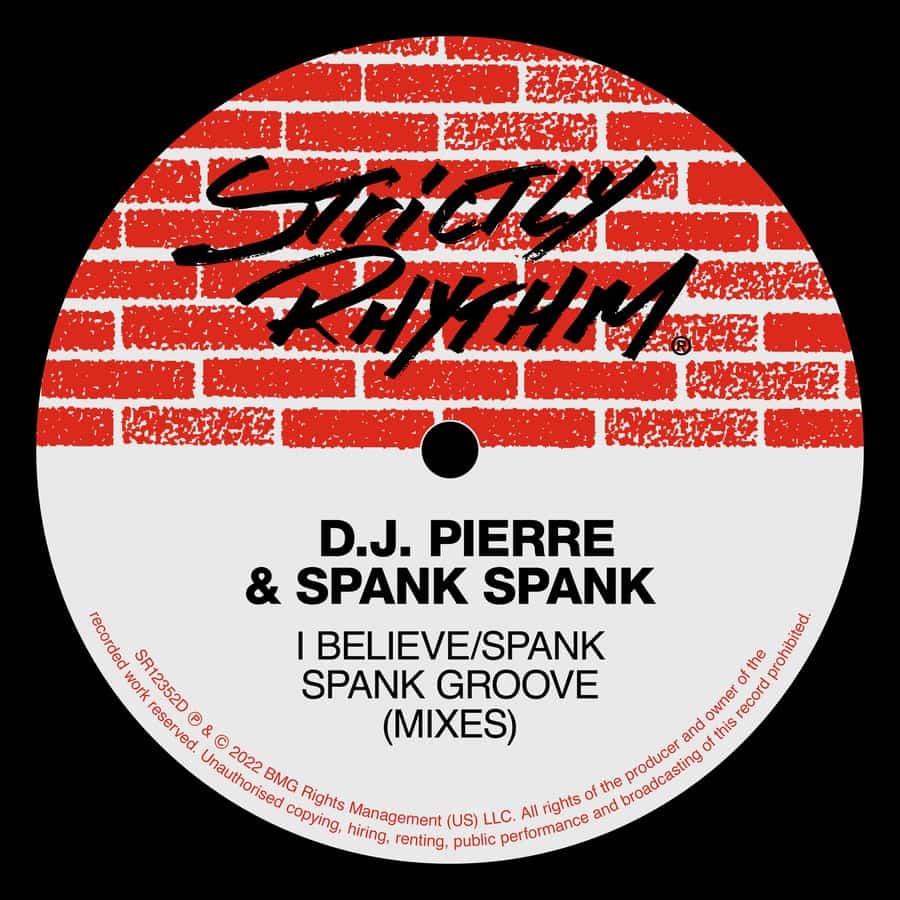 image cover: Spank,D.J. Pierre,DJ Pierre,Spank Spank - I Believe on Strictly Rhythm