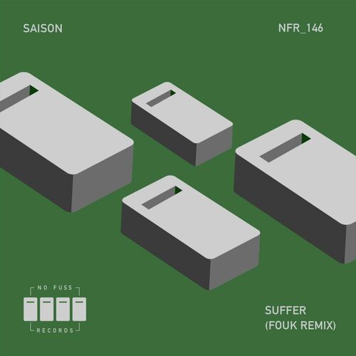 image cover: Saison - Suffer (Fouk Remix) on No Fuss Records