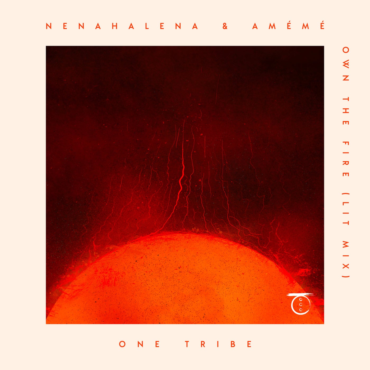 image cover: NenaHalena, AMEME - Own The Fire (Lit Mix) on One Tribe Records
