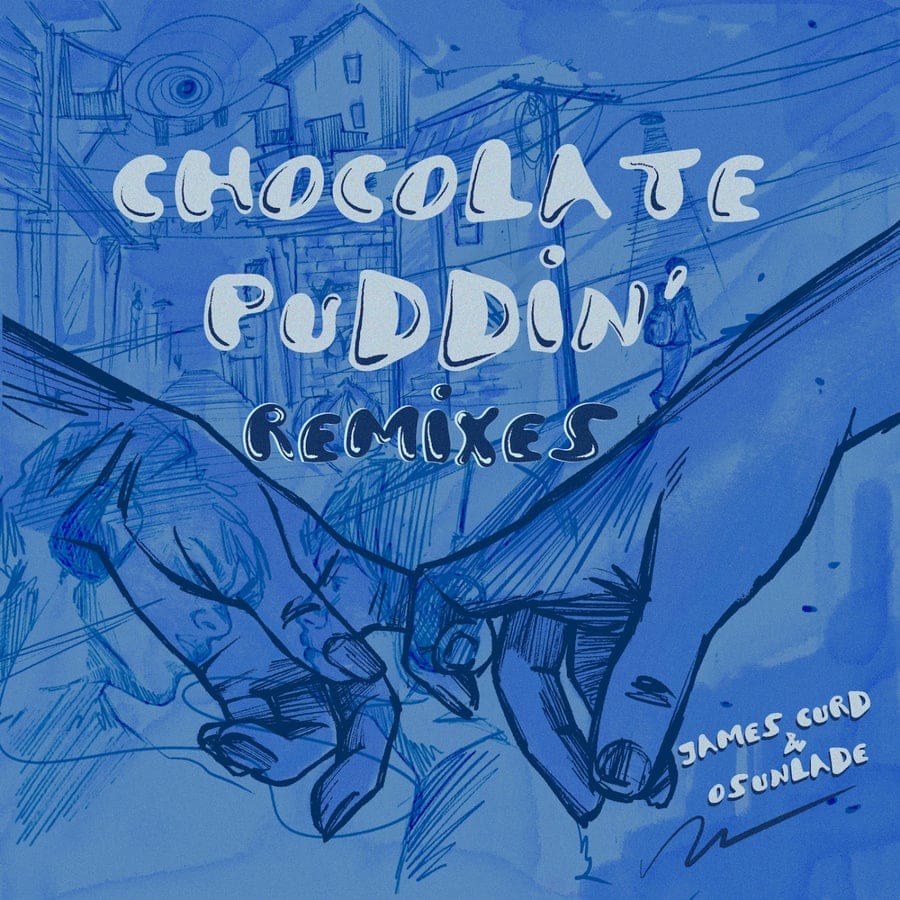 image cover: Osunlade,James Curd - Chocolate Puddin' (Remixes) on Get Physical Music
