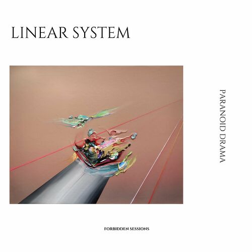 image cover: Linear System - Paranoid Drama on Forbidden Sessions