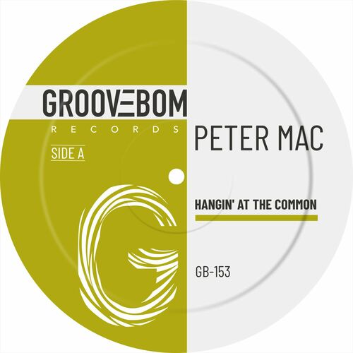 image cover: Peter Mac - Hangin' At The Common on Groovebom Records