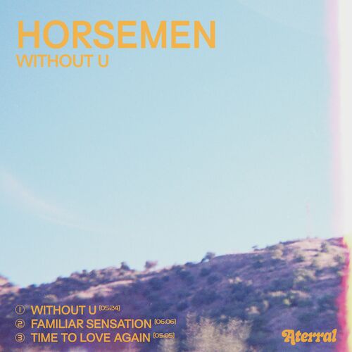 image cover: Horsemen - Without U on Aterral