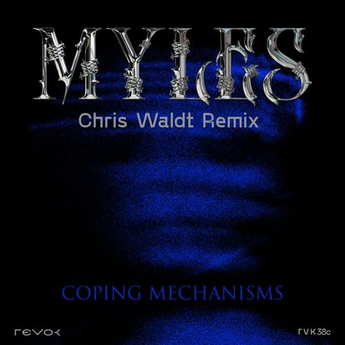 Release Cover: Coping Mechanisms (Chris Waldt Remix) Download Free on Electrobuzz