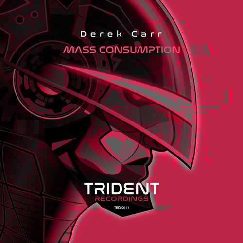 image cover: Derek Carr - Mass Consumption EP on Trident Recordings