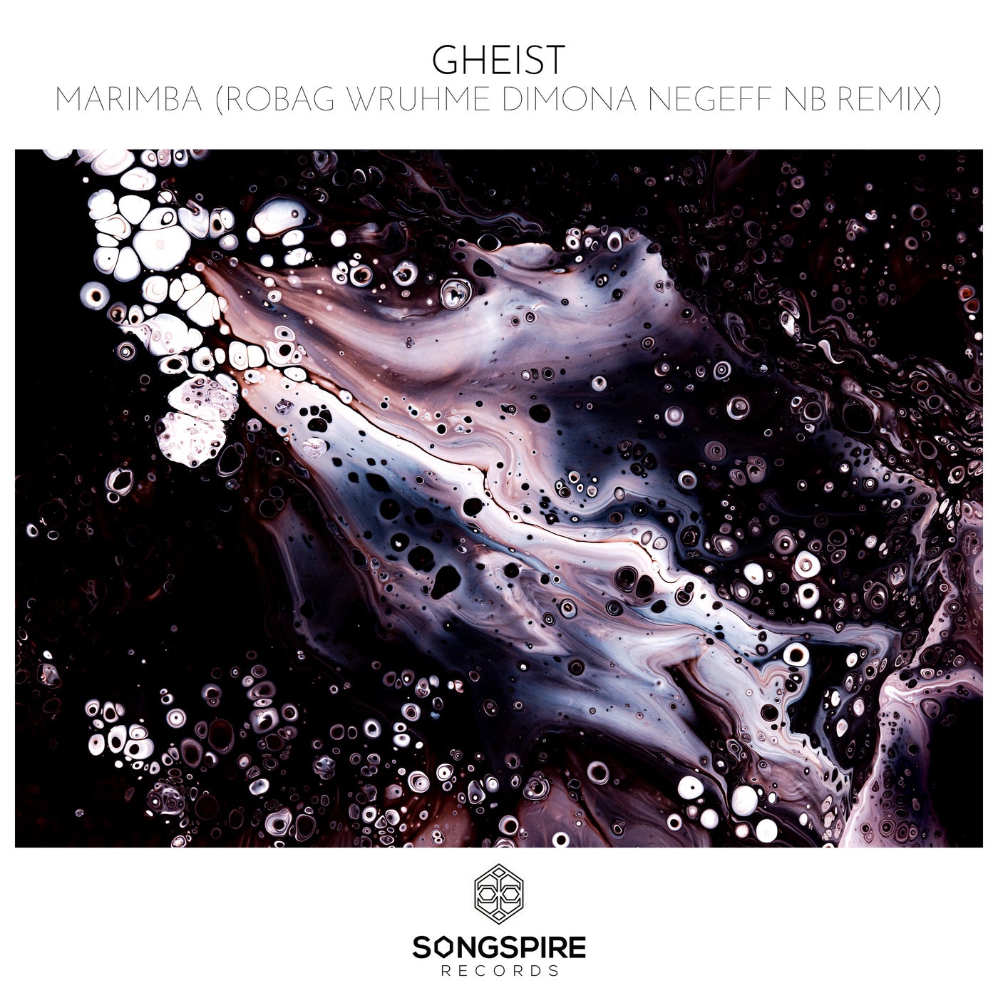 image cover: GHEIST - Marimba - Robag Wruhme Dimona Negeff NB Remix on Songspire Records