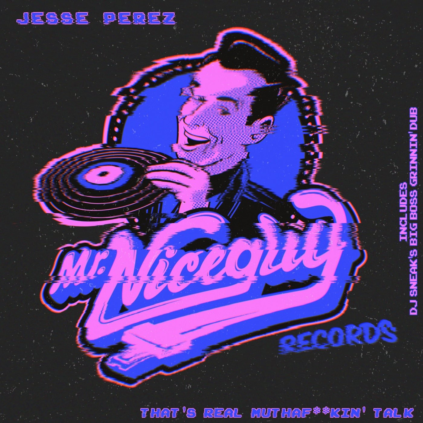 image cover: Jesse Perez - That's Real Muthaf**kin' Talk 2024 on Mr. Nice Guy