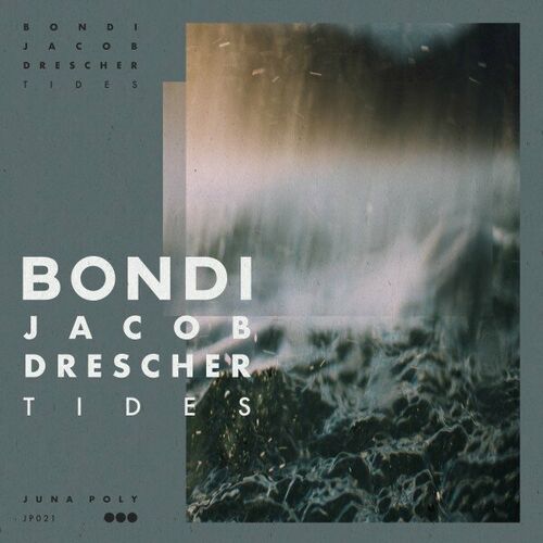 image cover: Bondi - Tides (Club Rework) on JUNA POLY