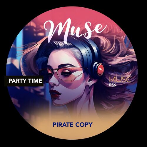 image cover: Pirate Copy - Party Time EP on MUSE
